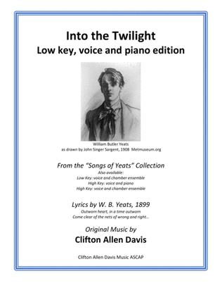 Into the Twilight (Clifton Davis) solo low voice with piano, from "Songs of Yeats" collection
