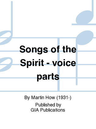 Songs of the Spirit - voice parts