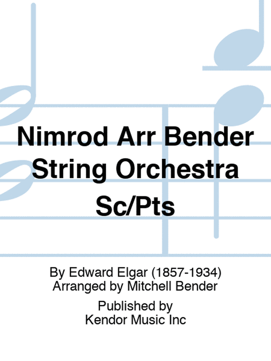 Nimrod Arr Bender String Orchestra Sc/Pts