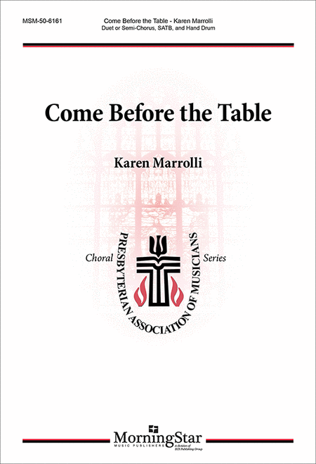 Come Before the Table (Choral Score)
