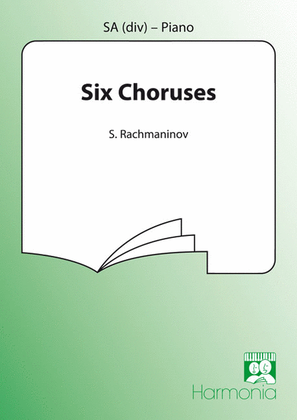 6 Choruses Opus 15