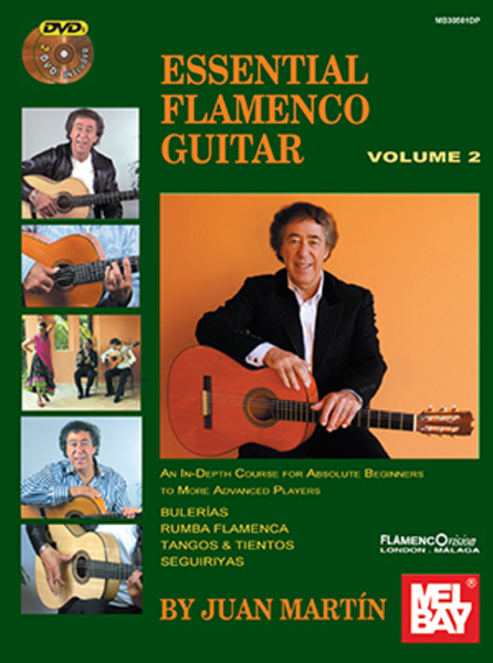 Essential Flamenco Guitar: Volume 2-An In-Depth Course for Absolute Beginners to More Advanced Players