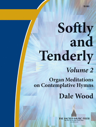 Softly and Tenderly, Vol. 2