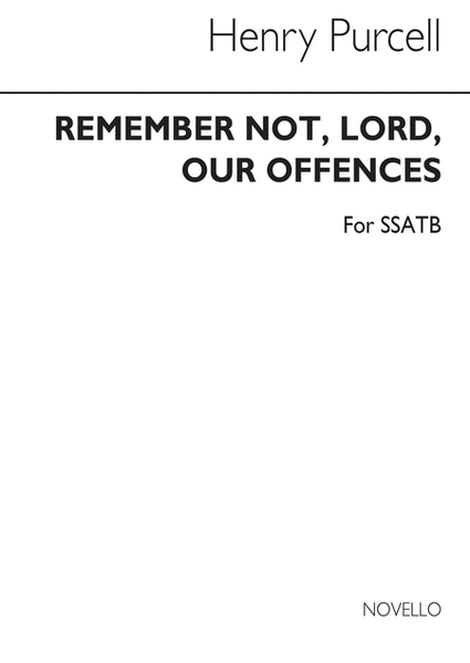 Remember Not O Lord, Our Offences