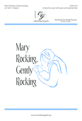 Mary Rocking, Gently Rocking