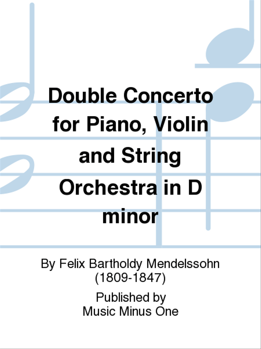 Mendelssohn - Double Concerto for Piano, Violin and String Orchestra in D Minor Violin scores gallery preview page 1