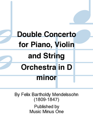Book cover for Mendelssohn - Double Concerto for Piano, Violin and String Orchestra in D Minor