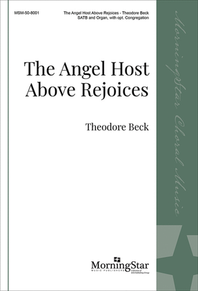 The Angel Host Above Rejoices