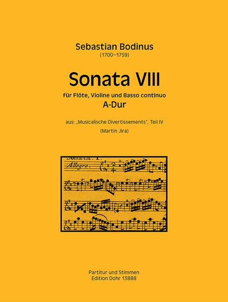 Sonata VIII für Flöte, Violine und Basso continuo A-Dur (aus: Musicalische Divertissements, Teil IV)