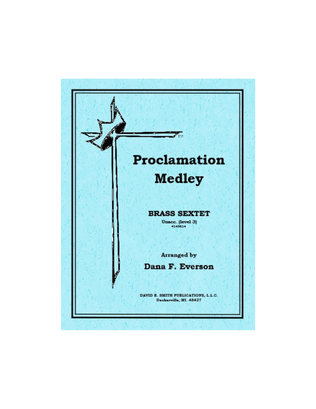 Proclamation Medley