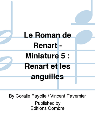 Le Roman de Renart - Miniature 5: Renart et les anguilles