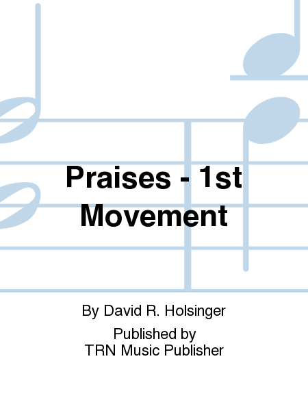 Praises - 1st Movement image number null