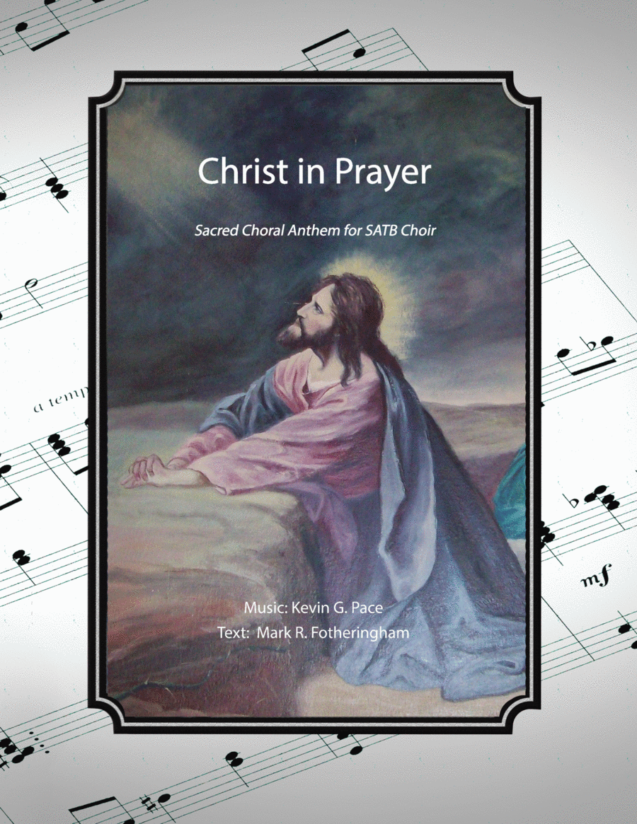 Christ in Prayer, sacred music for SATB choir image number null