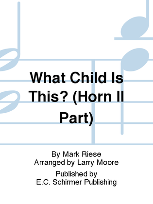 Christmas Trilogy: 2. What Child Is This? (Horn II Part)