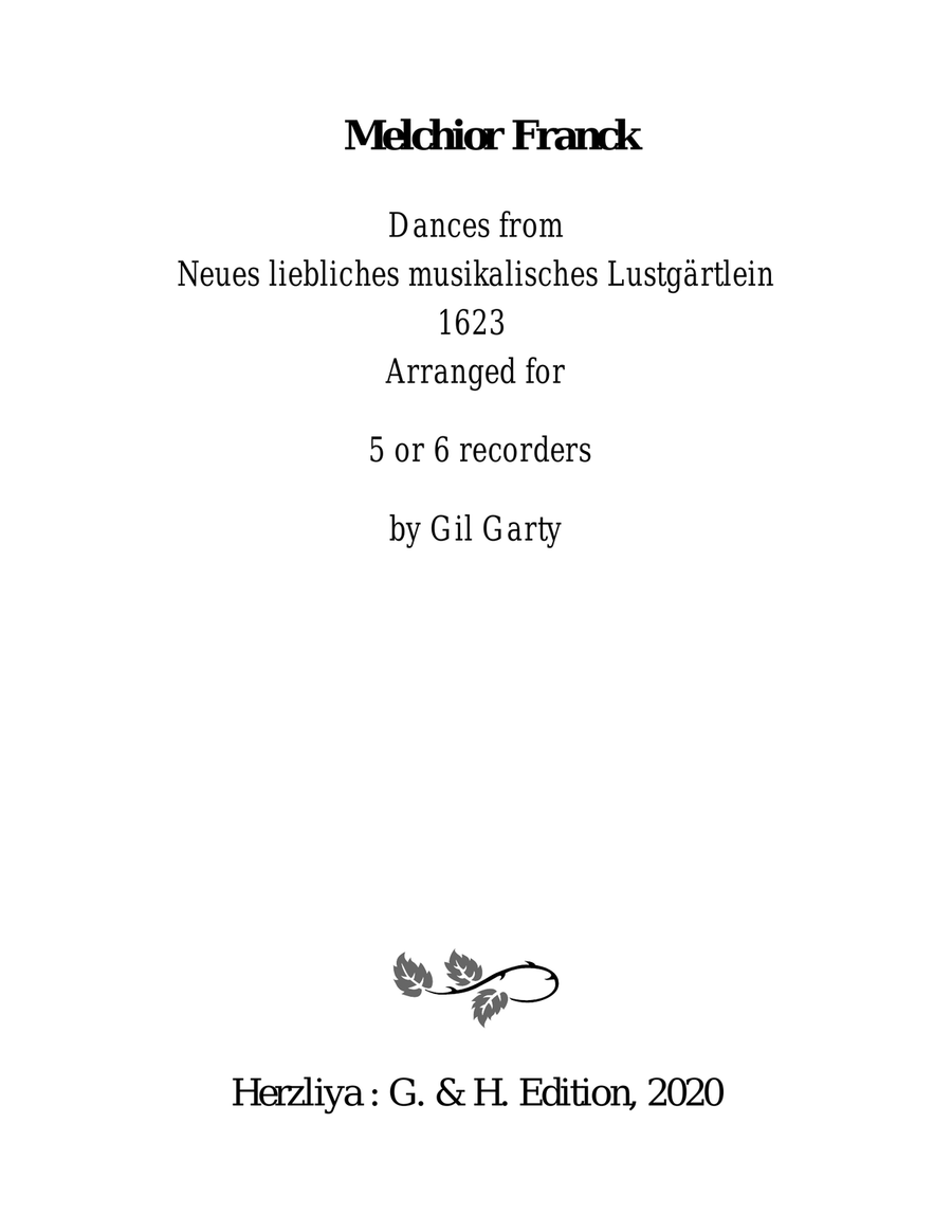 Dances from Neues liebliches musikalisches Lustgärtlein 1623 (arrangements for 5-6 recorders)