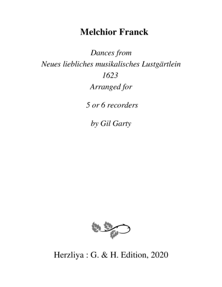 Dances from Neues liebliches musikalisches Lustgärtlein 1623 (arrangements for 5-6 recorders)