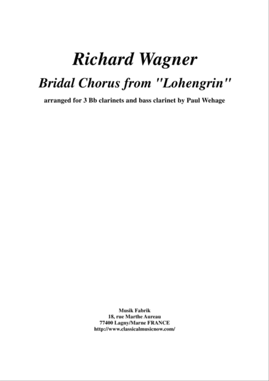 Richard Wagner: Bridal Chorus, from "Lohengrin" arranged for 3 Bb clarinets and bass clarinet