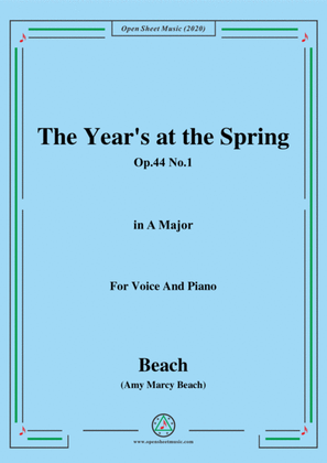 Book cover for Beach-The Year's at the Spring,Op.44 No.1,in A Major,for Voice and Piano