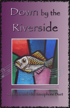 Book cover for Down by the Riverside, Gospel Hymn for Soprano and Alto Saxophone Duet