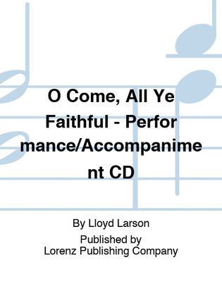 Book cover for O Come, All Ye Faithful - Performance/Accompaniment CD