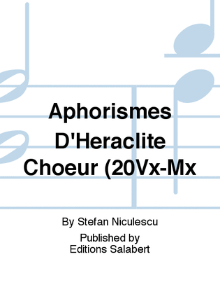 Aphorismes D'Heraclite Choeur (20Vx-Mx