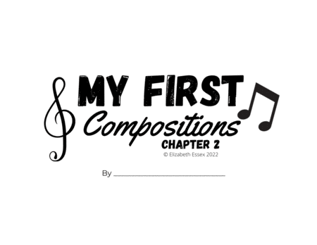 My First Compositions - Chapter 2 - Composing for Young Beginners