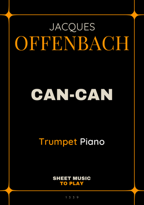 Offenbach - Can-Can - Bb Trumpet and Piano (Full Score and Parts)