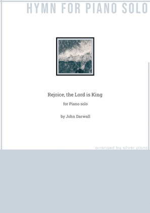 Book cover for Rejoice, the Lord is King (PIANO HYMN)