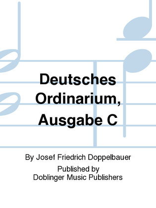Deutsches Ordinarium, Ausgabe C