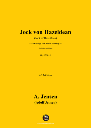 A. Jensen-Jock von Hazeldean(Jock of Hazeldean),in A flat Major,Op.52 No.1