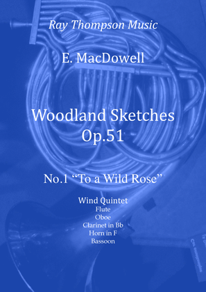 MacDowell: Woodland Sketches Op.51 No.1 "To a Wild Rose" - wind quintet