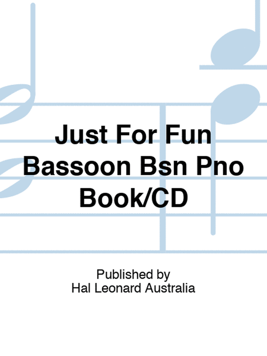 Just For Fun Bassoon Bsn Pno Book/CD