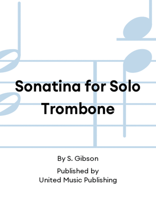 Sonatina for Solo Trombone