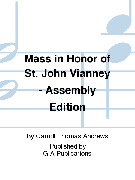 Mass in Honor of St. John Vianney - Assembly edition