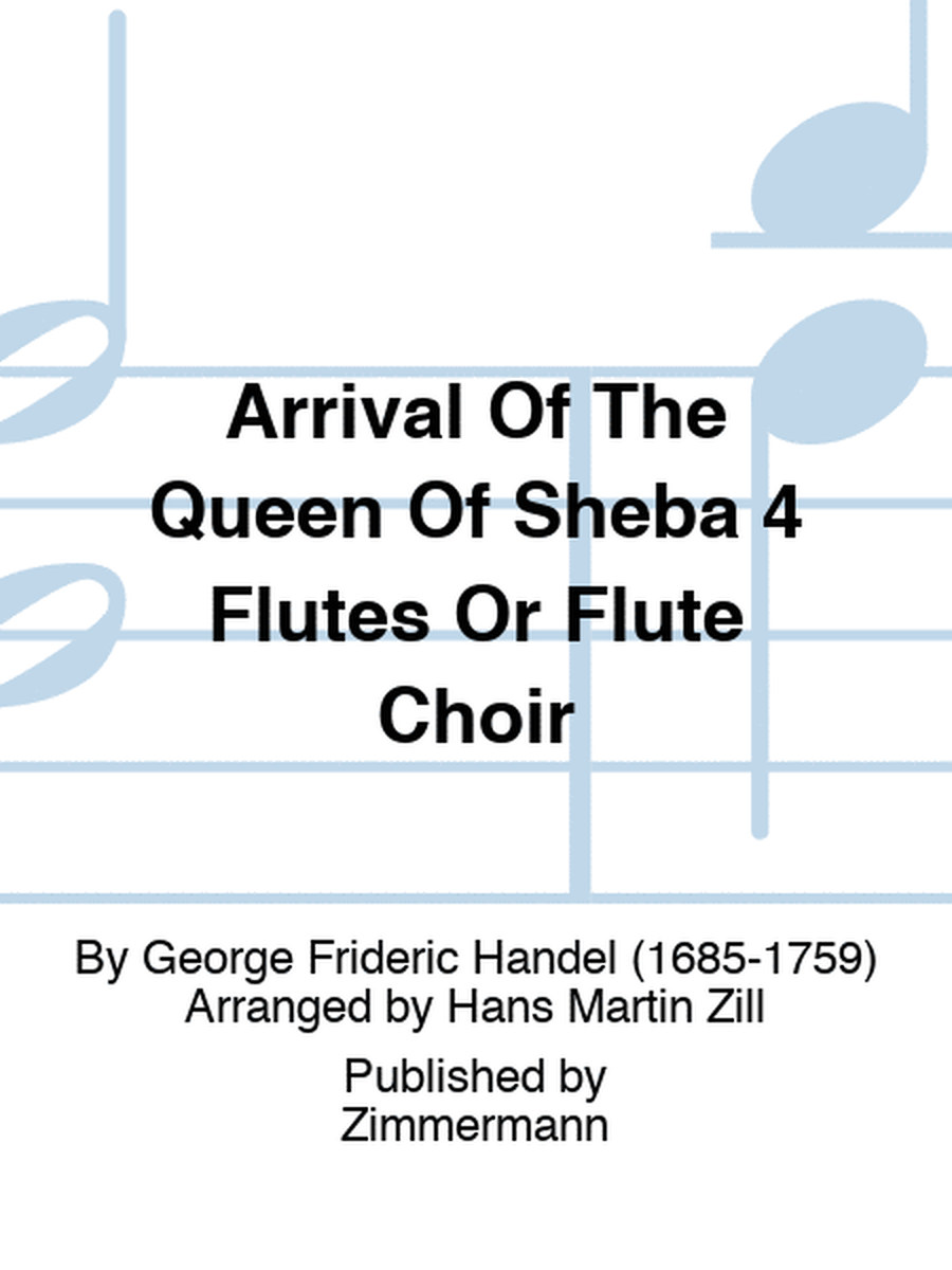 Arrival Of The Queen Of Sheba 4 Flutes Or Flute Choir