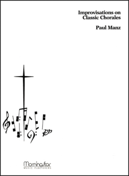 Improvisations on Classic Chorales