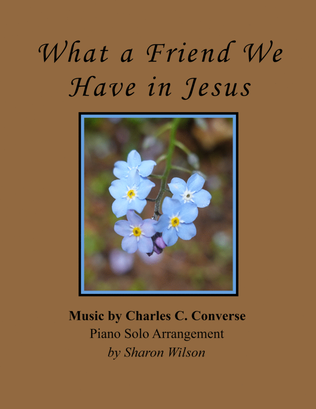Book cover for What a Friend We Have in Jesus