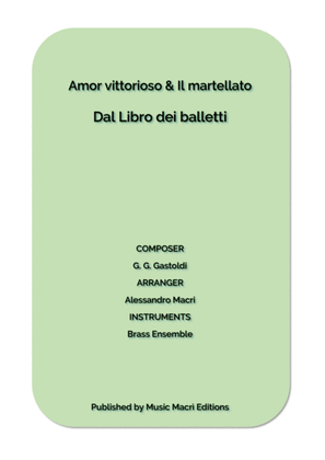 Amor vittorioso & Il martellato by G. G. Gastoldi