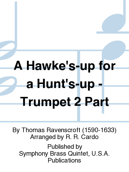 A Hawke's-up for a Hunt's-up - Trumpet 2 Part image number null