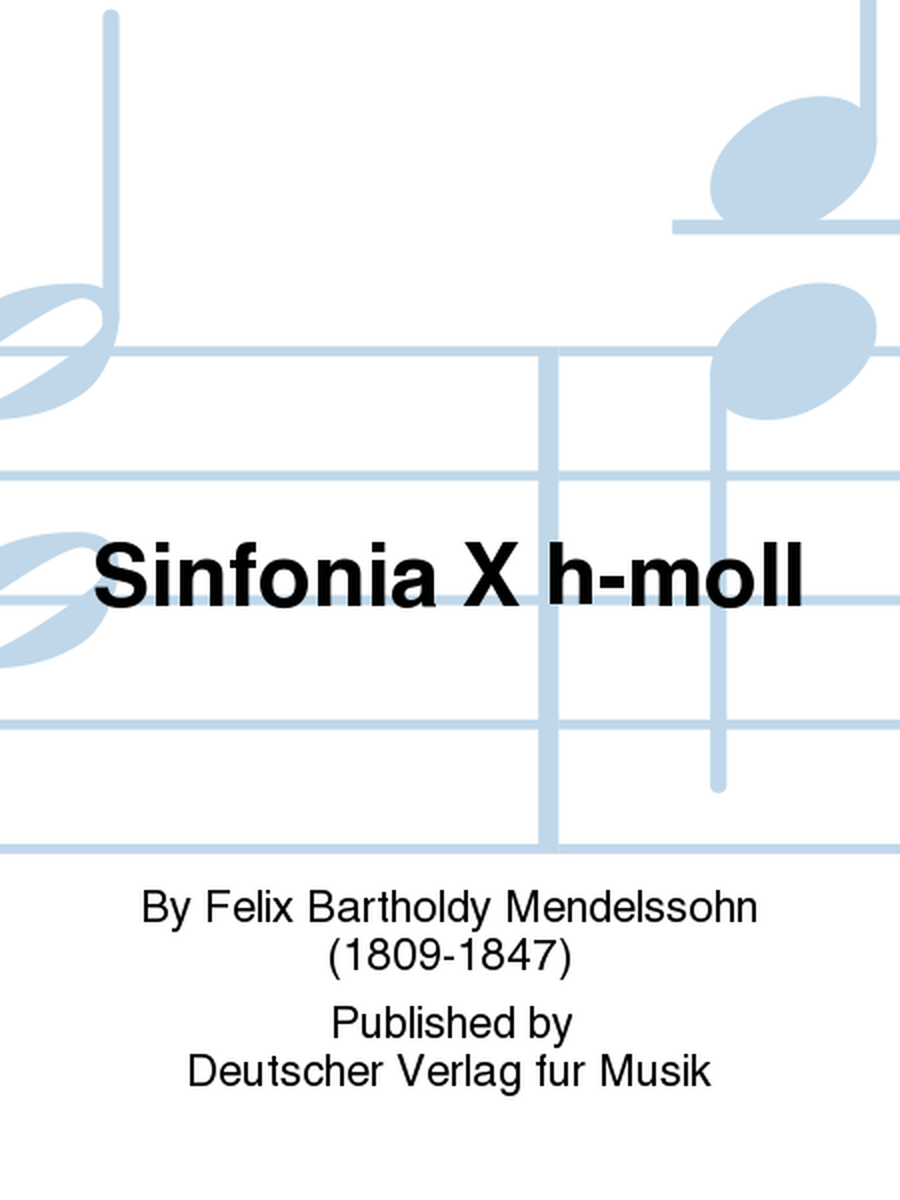 Sinfonia X in B minor MWV N 10