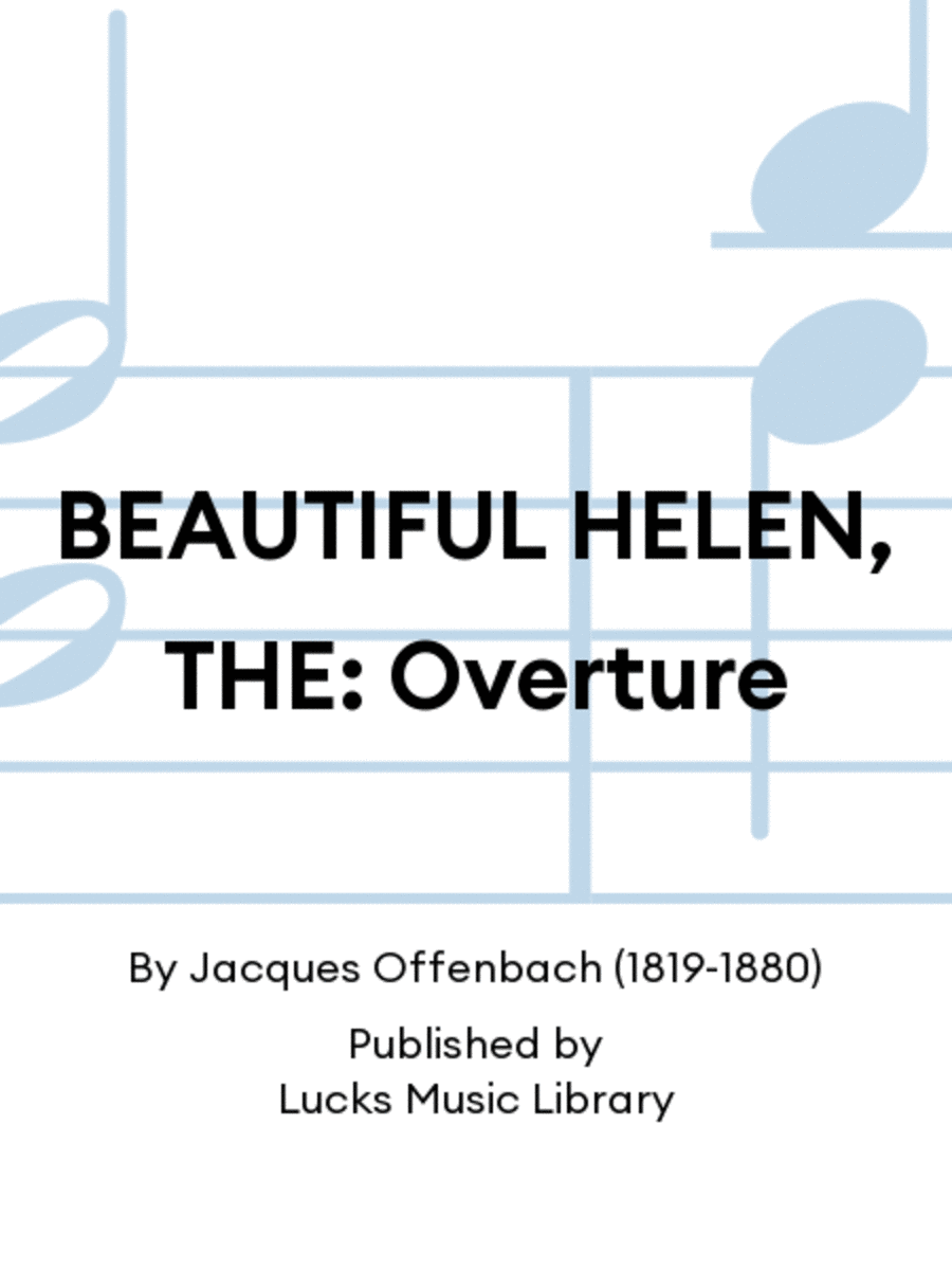 BEAUTIFUL HELEN, THE: Overture