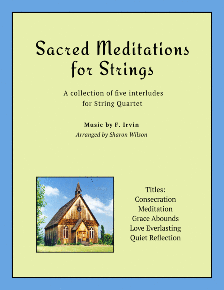 Sacred Meditations for Strings (A Collection of Five Interludes for String Quartet) image number null