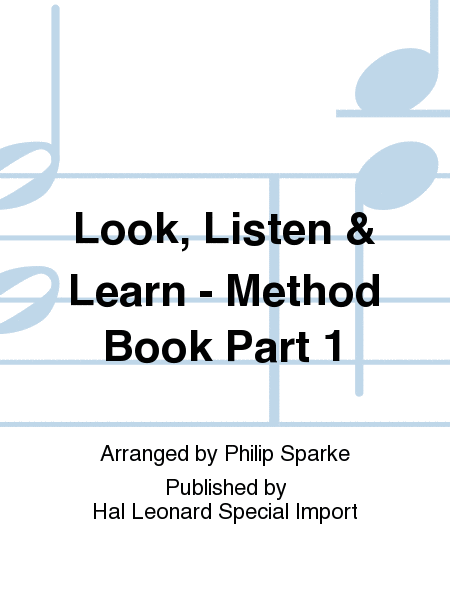 Look, Listen and Learn - Method Book Part 1