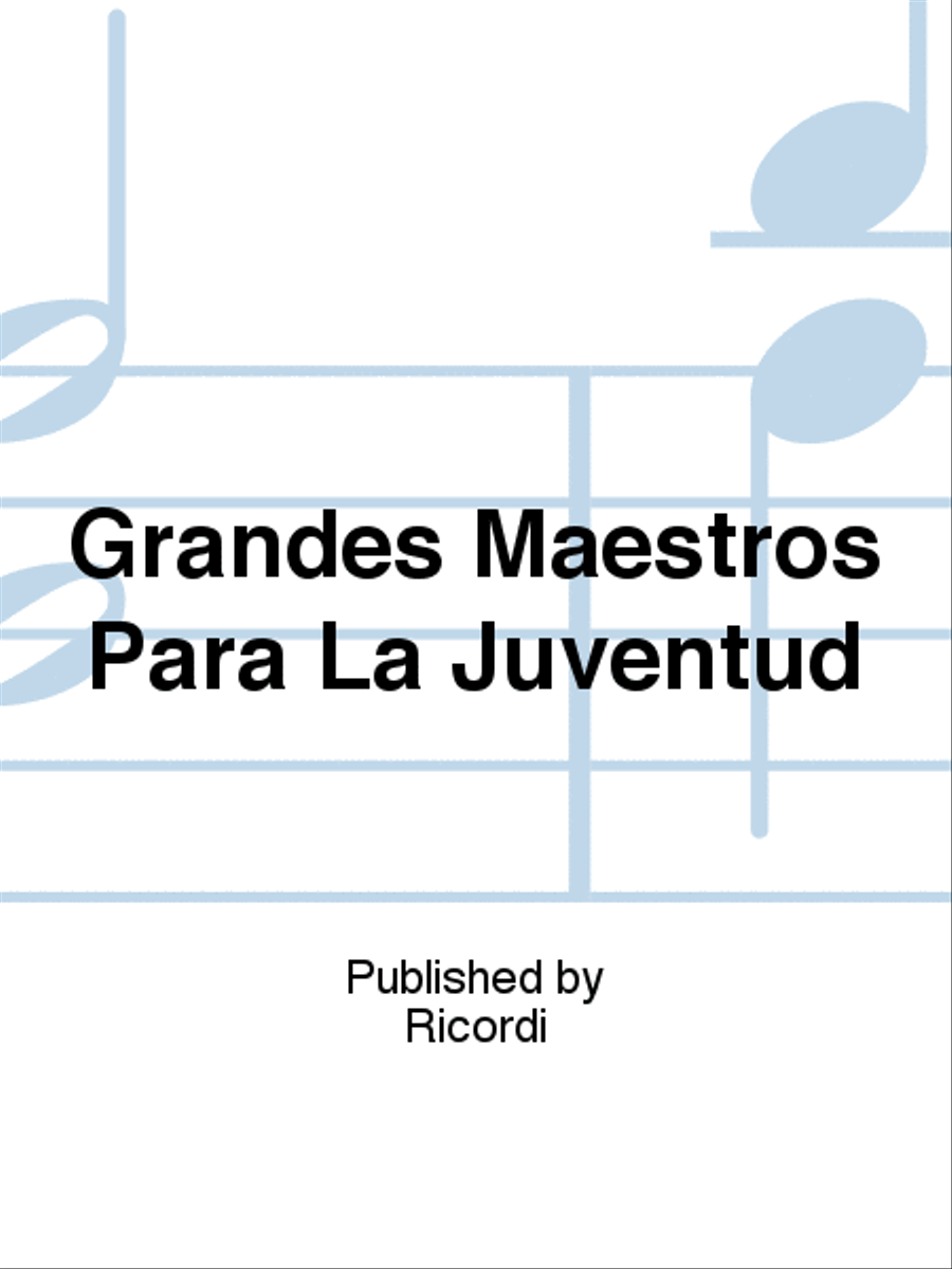 Grandes Maestros Para La Juventud