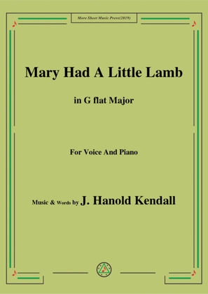 Book cover for J. Hanold Kendall-Mary Had A Little Lamb,in G flat Major,for Voice&Piano
