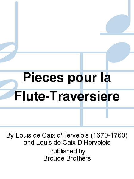 Pieces Pour la Flute-Traversiere Avec la Basse Continue (Paris, 1729)