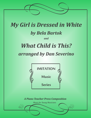 IMITATION SOLO - My Girl is Dressed in White and What Child is This