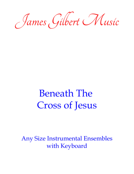 Beneath The Cross Of Jesus (Any Size Church Orchestra Series) image number null