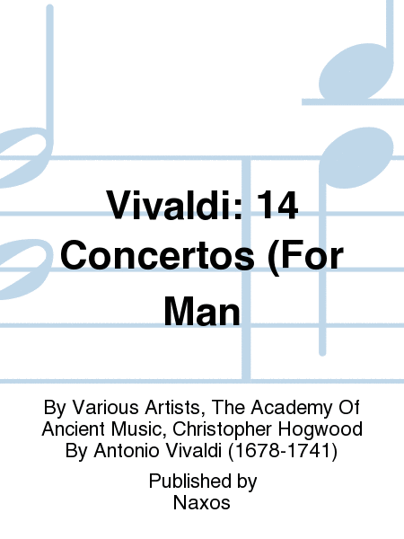 Vivaldi: 14 Concertos (For Man