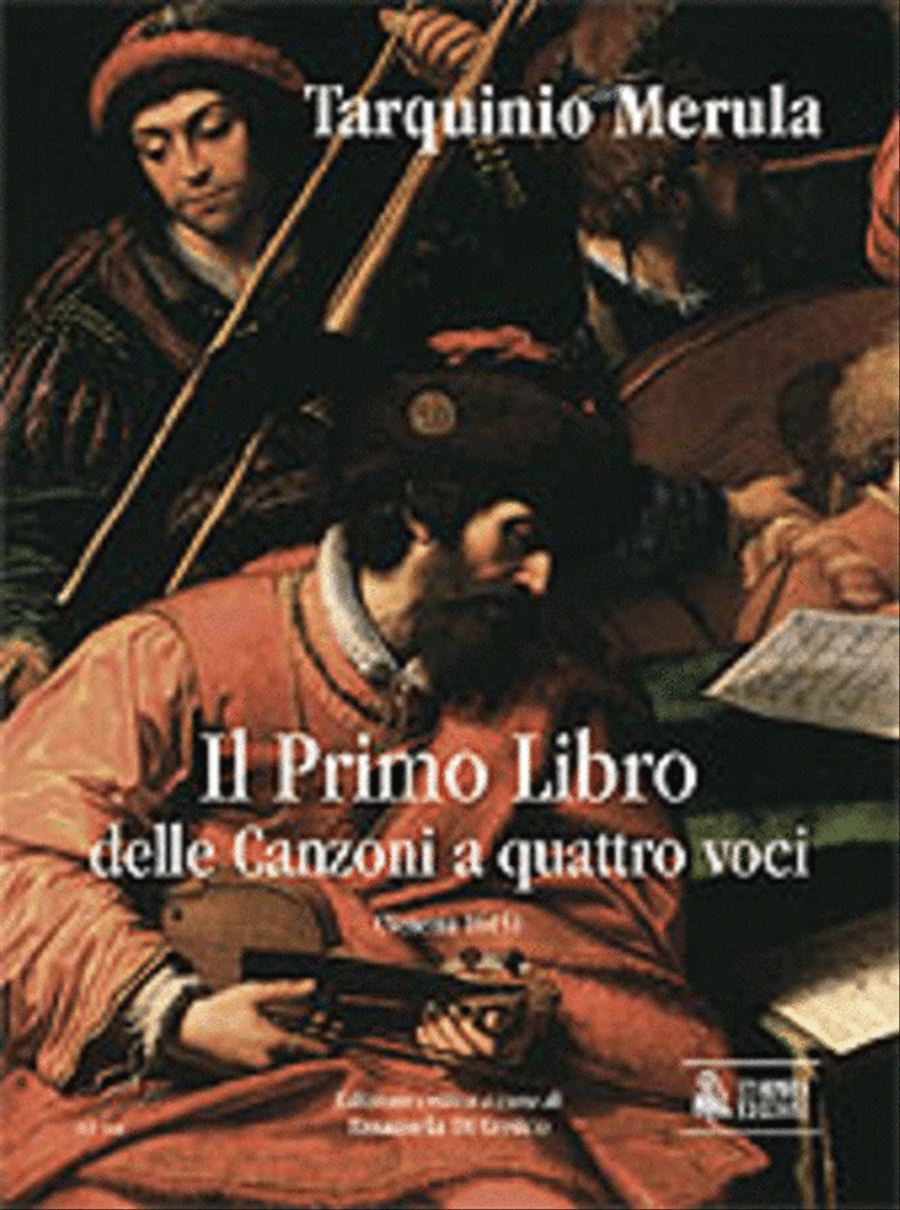 Il Primo Libro delle Canzoni a quattro voci (Venezia 1615). Critical Edition by Tarquinio Merula Score - Sheet Music